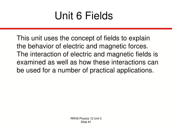 unit 6 fields