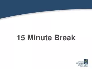 15 Minute Break