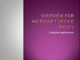 Overview for Microsoft Office Basics