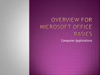 overview for microsoft office basics