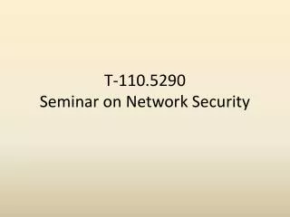 T-110.5290 Seminar on Network Security