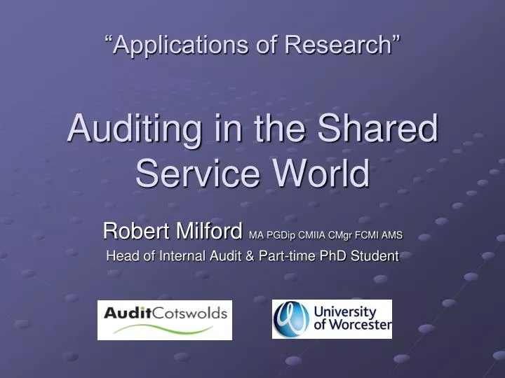applications of research auditing in the shared service world