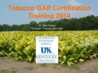Tobacco GAP Certification Training 2014