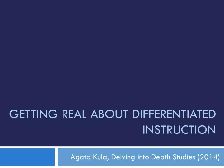 getting real about differentiated instruction