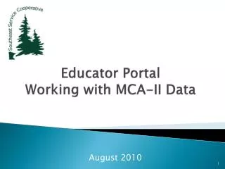 Educator Portal Working with MCA-II Data