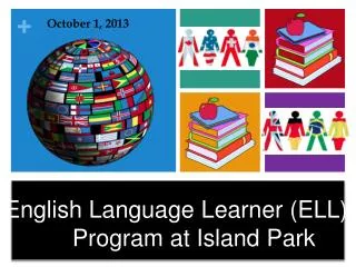 English Language Learner (ELL) 	Program at Island Park