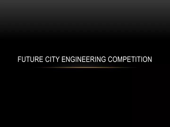 future city engineering competition