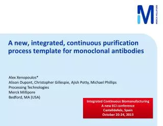 A new, integrated, continuous purification process template for monoclonal antibodies