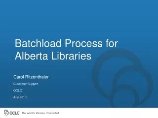 Batchload Process for Alberta Libraries