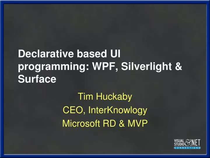 declarative based ui programming wpf silverlight surface
