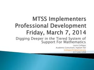 MTSS Implementers Professional Development Friday, March 7, 2014