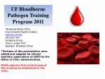 UF Bloodborne Pathogen Training Program 2011 - slide 1