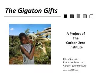 The Gigaton Gifts