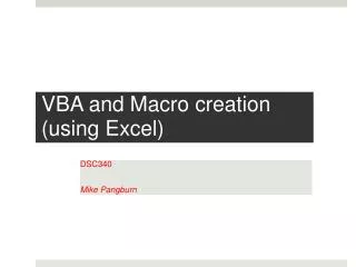 VBA and Macro creation (using Excel)
