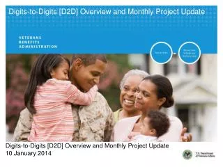 Digits-to-Digits [D2D] Overview and Monthly Project Update 10 January 2014