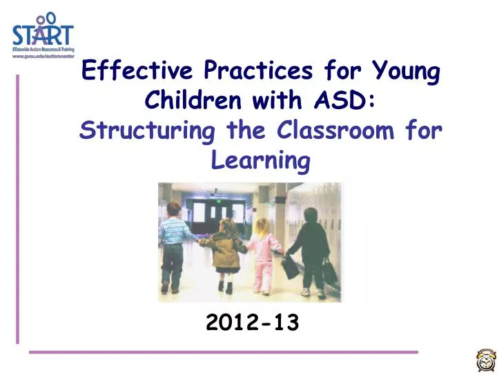 effective practices for young children with asd structuring the classroom for learning