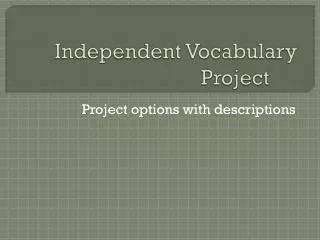 Independent Vocabulary Project