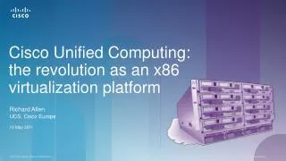 Cisco Unified Computing: the revolution as an x86 virtualization platform