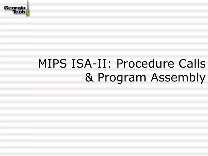 mips isa ii procedure calls program assembly