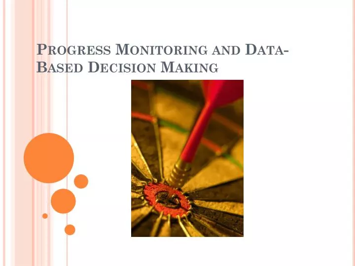 progress monitoring and data based decision making