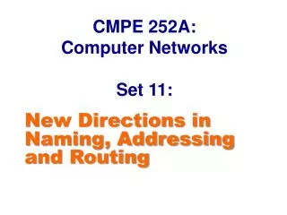 CMPE 252A: Computer Networks Set 11: