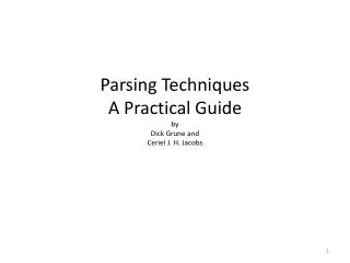 Parsing Techniques A Practical Guide by Dick Grune and Ceriel J. H. Jacobs