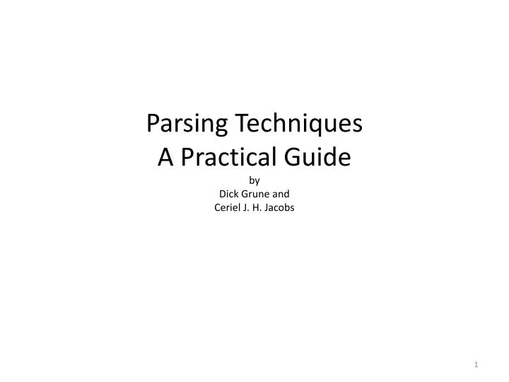 parsing techniques a practical guide by dick grune and ceriel j h jacobs