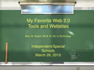 Independent/Special Schools March 26, 2010