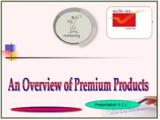 An Overview of Premium Products