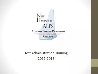 Test Administration Training 2012-2013