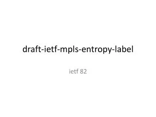 draft- ietf-mpls-entropy-label