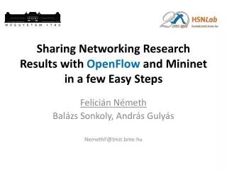 Sharing Networking Research Results with OpenFlow and Mininet in a few Easy Steps