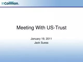 Meeting With US-Trust