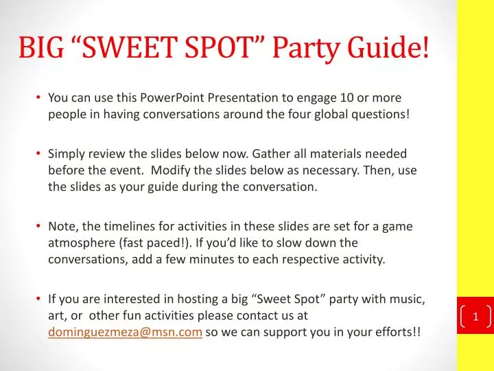 big sweet spot party guide