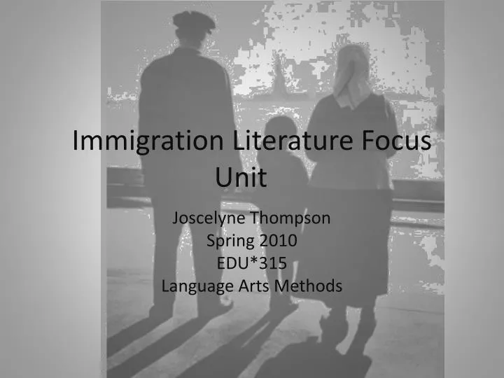 immigration literature focus unit