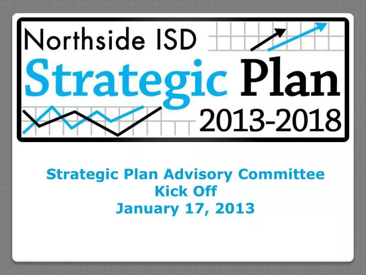 strategic plan advisory committee kick off january 17 2013