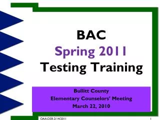 BAC Spring 2011 Testing Training