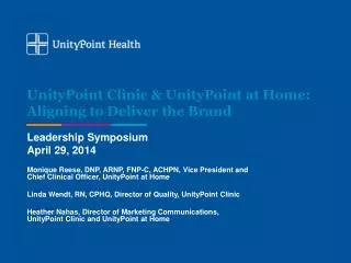UnityPoint Clinic &amp; UnityPoint at Home: Aligning to Deliver the Brand