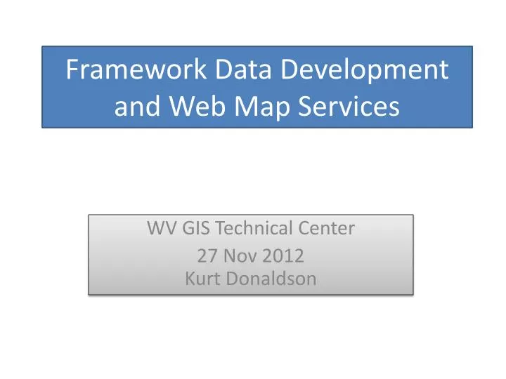 framework data development and web map services