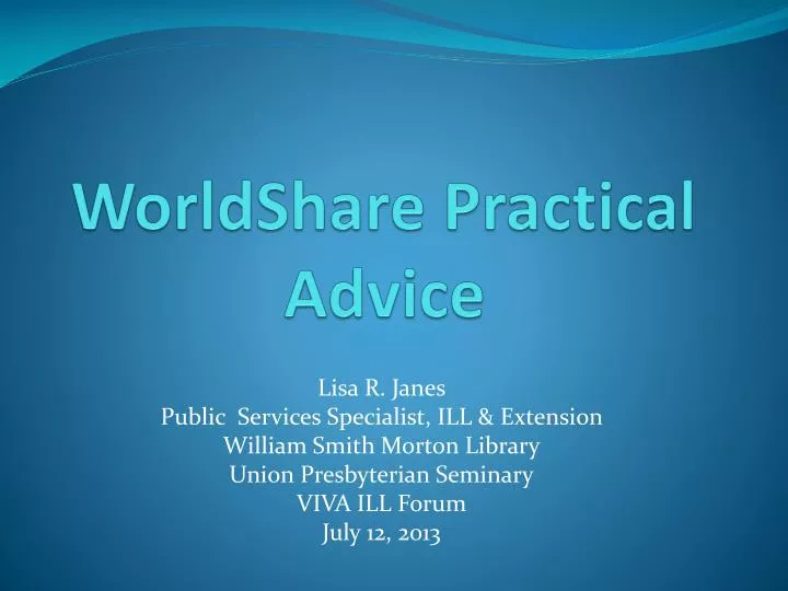 worldshare practical advice