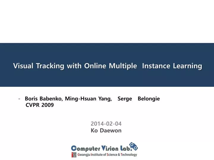 visual tracking with online multiple instance learning