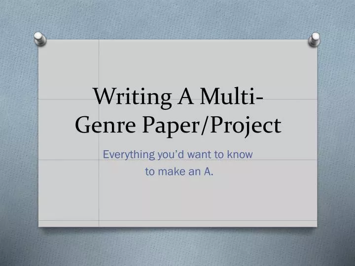 writing a multi genre paper project