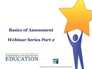Basics of Assessment Webinar Series Part 2