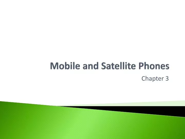 mobile and satellite phones