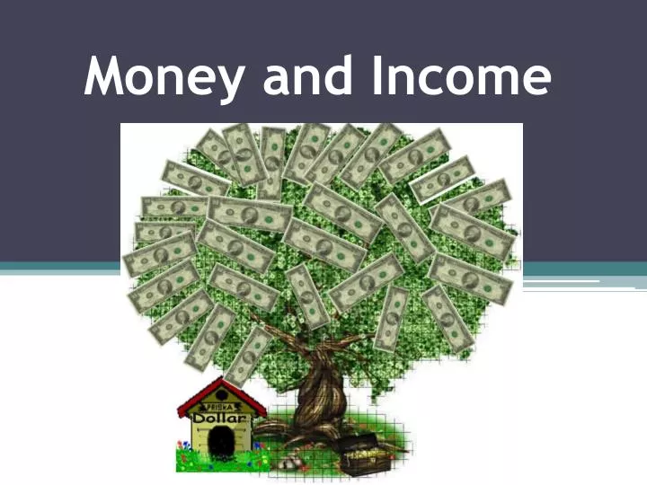 money and income