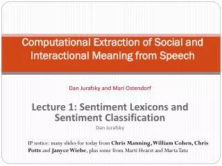 Computational Extraction of Social and Interactional Meaning from Speech