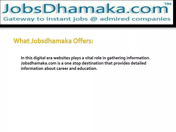 what jobsdhamaka offers