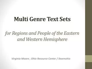 Multi Genre Text Sets for Regions and People of the Eastern and Western Hemisphere