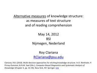 Alternative measures of knowledge structure: a s measures of text structure and of reading comprehension May 14, 2012