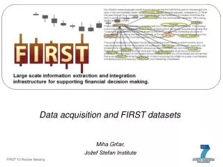 Data acquisition and FIRST datasets